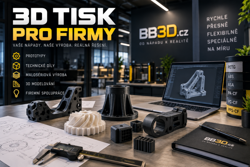 3D tisk pro firmy – výroba technických dílů a malosérií